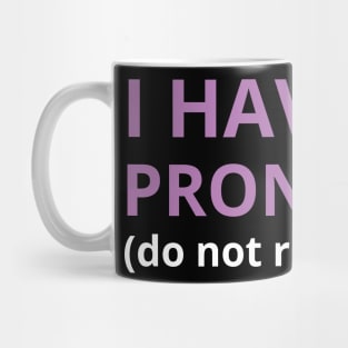 i have no pronouns do not refer to me Mug